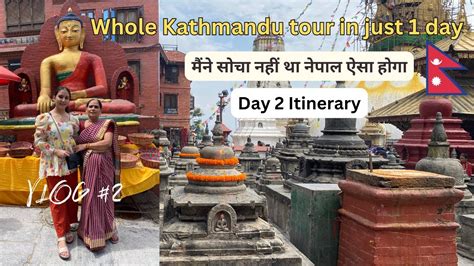 Kathmandu Nepal Travel Guide 13 Best Things To Do In Kathmandu Vlog2