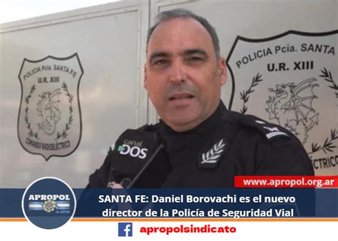 APROPOL Noticias SANTA FE Daniel Borovachi Es El Nuevo Director De