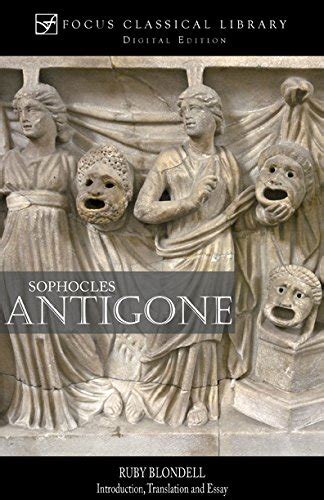 Antigone Focus Classical Library EBook Sophocles Blondell Ruby