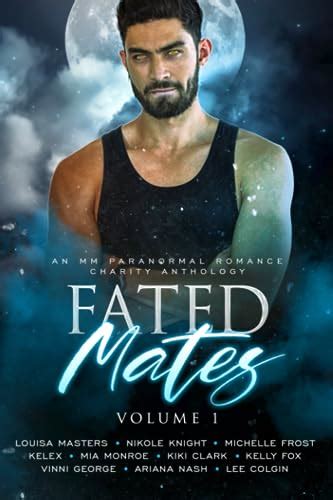 Fated Mates Volume 1 An Mm Paranormal Romance Charity Anthology By