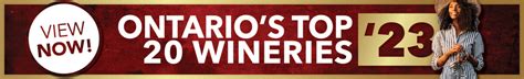 Ontarios Top 20 Wineries Vineroutes