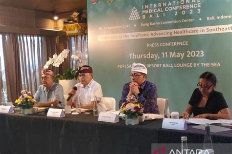 Bali Jadi Tuan Rumah International Medical Conference Antara News