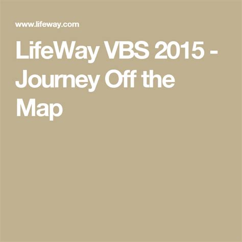 LifeWay VBS 2015 Journey Off The Map Lifeway Vbs Lifeway Vacation