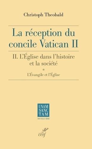 La Réception Du Concile Vatican Ii Tome 2 De Christoph Theobald Grand Format Livre