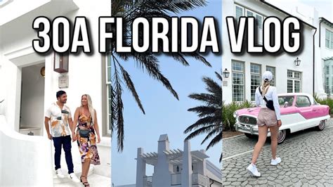 30a Vacation Vlog A Week Exploring Rosemary Beach Seaside Seacrest And Alys Beach 🌴🥥 Youtube