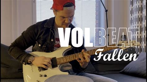 Volbeat Fallen Guitar Cover Youtube