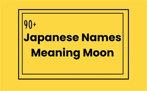 90+ Japanese Names Meaning Moon - Namescheetah