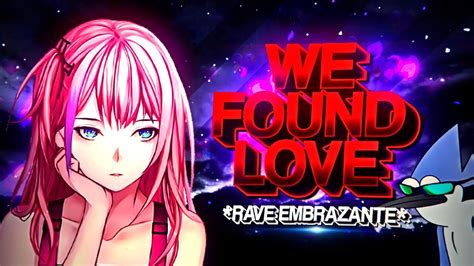 Beat We Found Love Rave Embrazante Funk Remix By Dj Samir Youtube