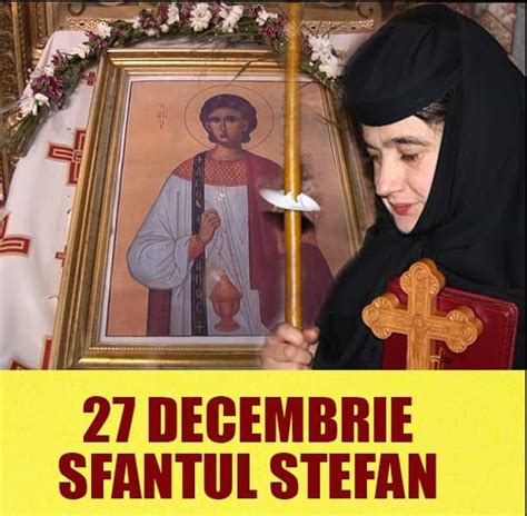 Sfântul Ștefan 2021 tradiții și obiceiuri pe 27 decembrie Rugăciune