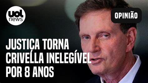 Crivella Inelegível Justiça Torna Ex Prefeito Inelegível Por 8 Anos E Determina Perda De