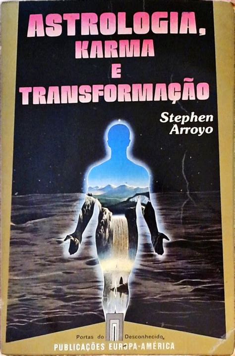 Astrologia Karma E Transforma O Stephen Arroyo Tra A Livraria E Sebo