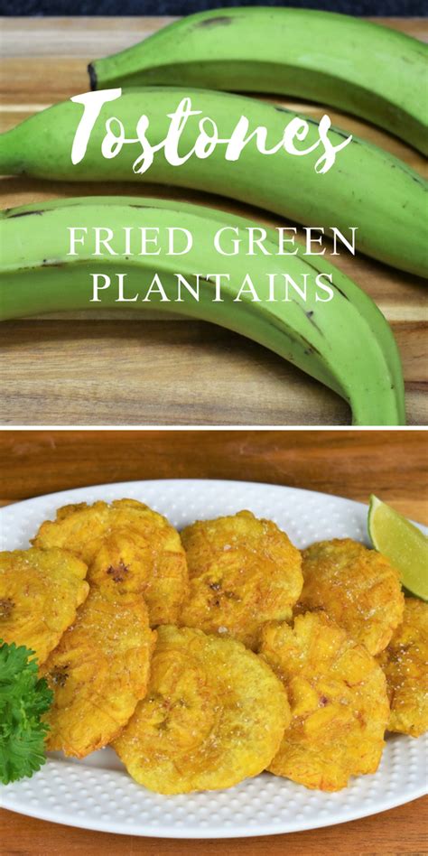 A Classic Cuban Side Dish Tostones Are Fried Green Plantains Actually