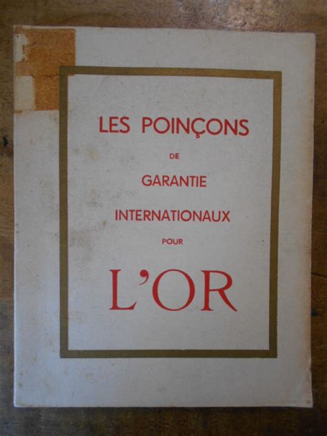 L Or Les Poincons De Garantie Internationaux Pou L Or Good Soft Cover