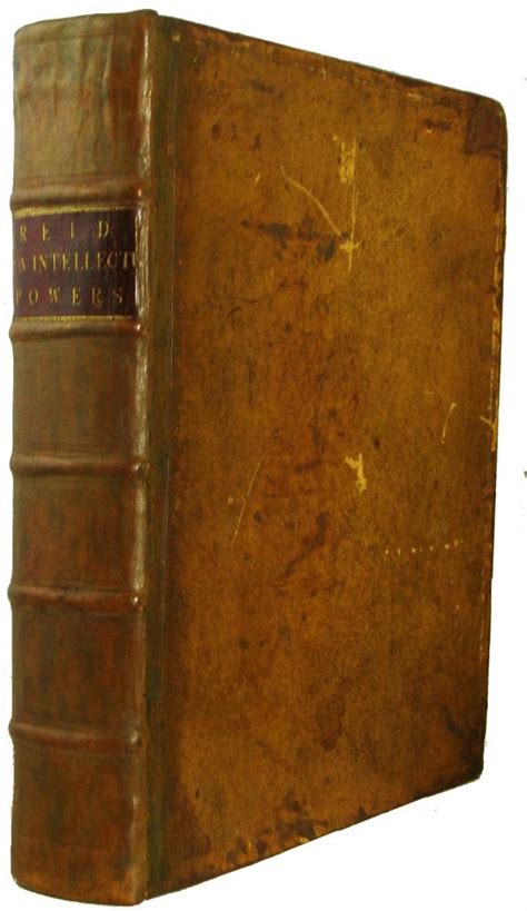 Essays on the Intellectual Powers of Man. by REID, Thomas.: (1785) FIRST EDITION. | Athena Rare ...