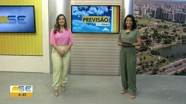 Bom Dia Sergipe Previs O Saiba Como Fica O Tempo Neste Fim De Semana