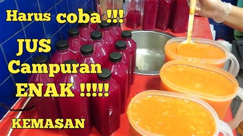 Buah Yang Enak Di Mix Untuk Jus Campuran Jus Kemasan Botol Youtube