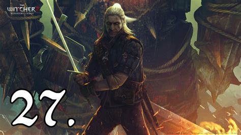 The Witcher 2 végigjátszás 27 rész magyar felirattal YouTube