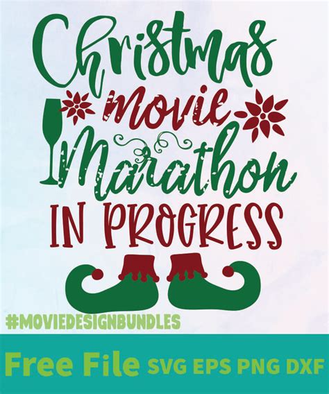 Christmas Movie Marathon In Progress Free Designs Svg Esp Png Dxf