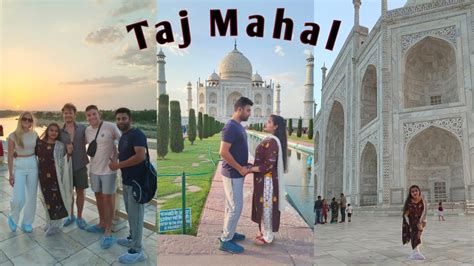 Taj Mahal Pohoch Gaye Agra Tour Taj Mahal Vlog Tajmahal Agra