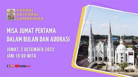 Misa Jumat Pertama Dalam Bulan Dan Adorasi Hari Jumat Desember