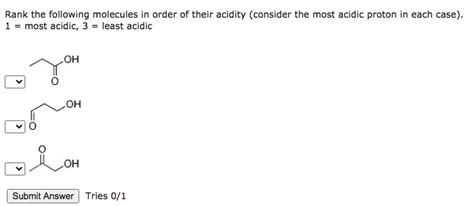 Solved Rank The Following Molecules In Order Of Their Acidity Consider The Most Acidic Proton