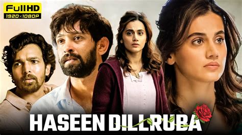 Haseen Dillruba Full Movie 2021 Taapsee Pannu Vikrant Massey