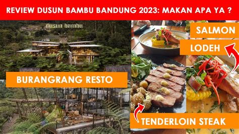 Review Dusun Bambu Makan Apa Ya Di Dusun Bambu Lembang Salmon