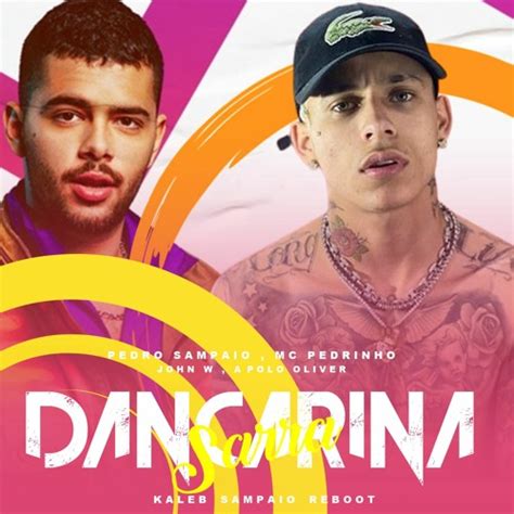 Stream Pedro Sampaio Mc Pedrinho John W Vs Apolo O Dançarina