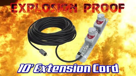 Explosion Proof Extension Cords And Hot Work Permit Cords For Plant Maintenance Youtube