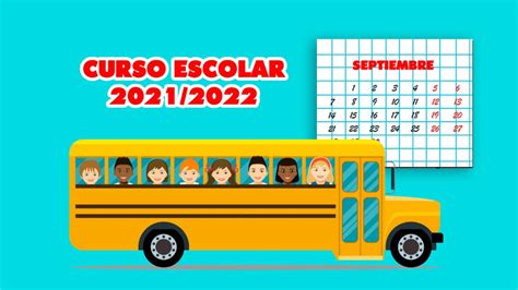 Ya conocemos el calendario del próximo curso escolar 2021 22 SoyDe