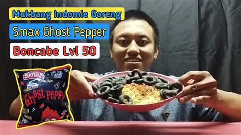 Mukbang Bungkus Indomie Goreng Boncabe Lvl Smax Ghost Pepper Saos