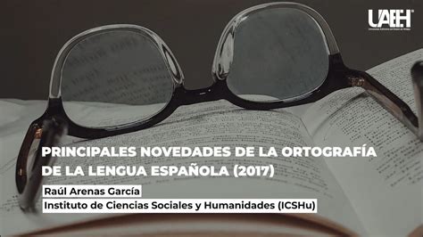 Principales Novedades de la Ortografía de la Lengua Española 2017 YouTube