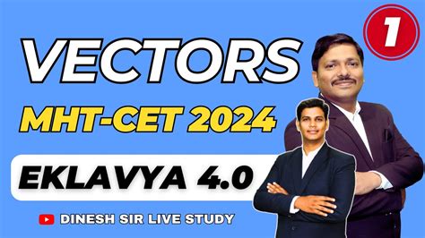 Vectors Lec Mht Cet Eklavya Batch For Mht Cet