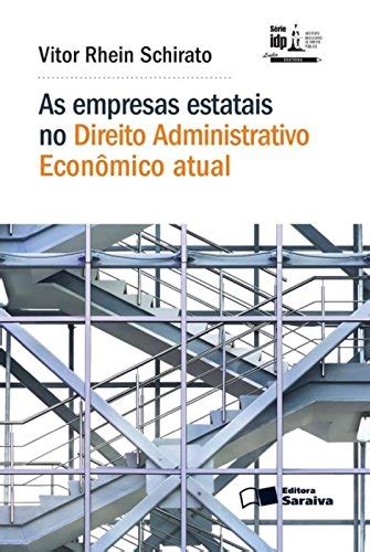 As Empresas Estatais no Direito Administrativo Econômico Atual PDF