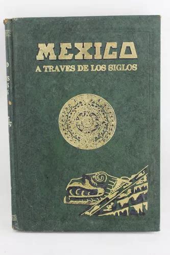 R Riva Palacio Mexico A Traves De Los Siglos Tomo Xvi Mercadolibre