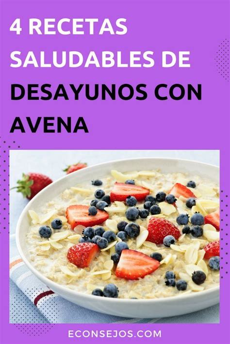 Desayunos Con Avena Para Comenzar El D A Con Energ A Y Nutrici N