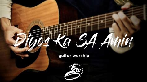 Diyos Ka SA Amin Guitar Instrumental Guitar Worship YouTube