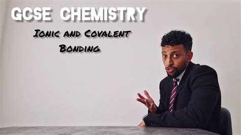 Science Raps Gcse Chemistry Ionic And Covalent Bonding Youtube