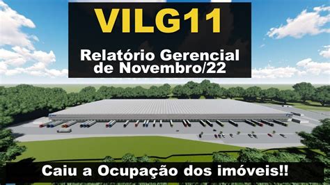 FII VILG11 Relatório Gerencial de Novembro 22 YouTube