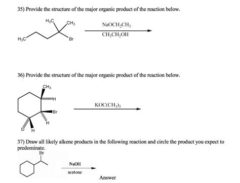 Provide The Structure Of The Major Organic Product Of The Reaction