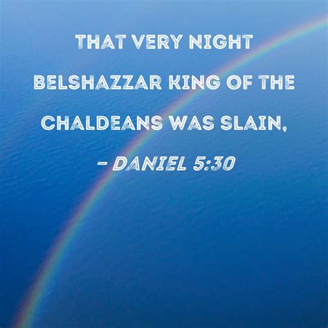 Daniel That Very Night Belshazzar King Of The Chaldeans Was Slain