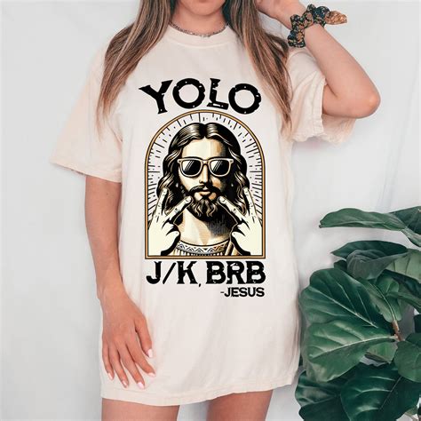 Funny Yolo Jesus T Shirt Guess Who S Back Jesus Shirt Funny Jesus