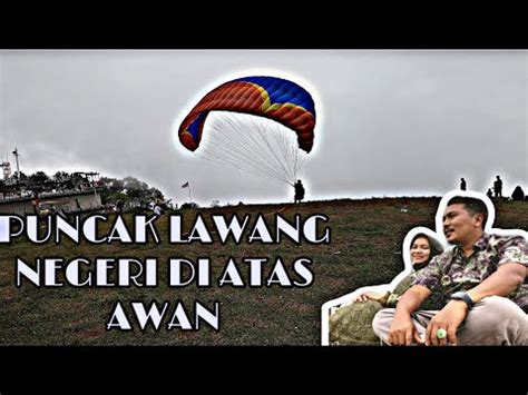 Destinasi Wisata Puncak Lawang Bukittinggi Youtube