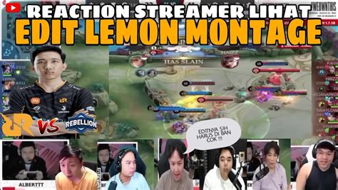 Reaction Streamer Lihat Edit Rrq Lemon Montage Rrq Vs Rbl