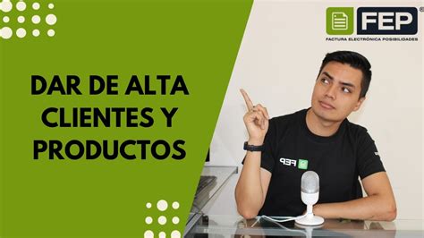 Tutorial 2 Dar De Alta Clientes Publico En General Extranjeros Y