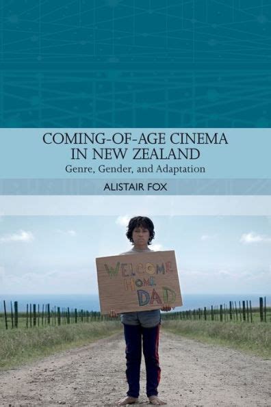 Coming Of Age Cinema In New Zealand Genre Gender And Adaptation By