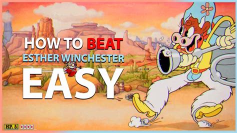 Cuphead How To Easy Beat High Noon Hoopla Guide Boss Esther