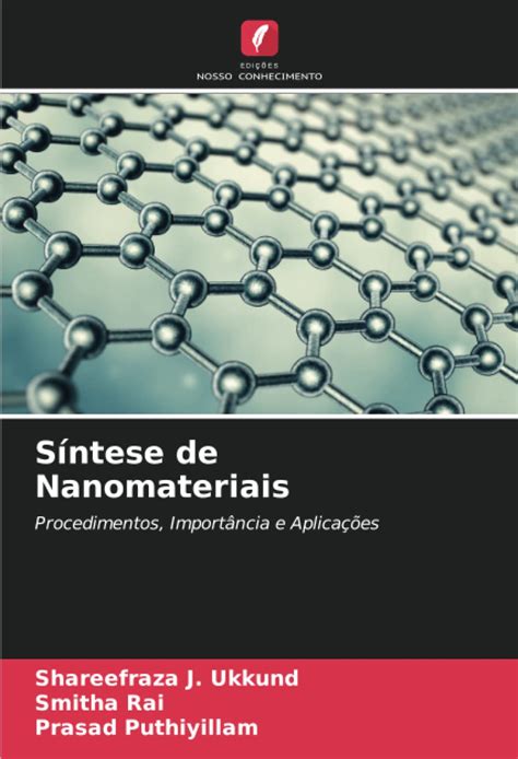 S Ntese De Nanomateriais Procedimentos Import Ncia E Aplica Es By