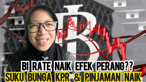 BI RATE NAIK DAMPAK BI RATE NAIK UNTUK MASYARAKAT YANG AMBIL KREDIT KPR