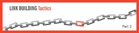 Link Building Tactics Part 2 4 Important Techniques Modern Marketing